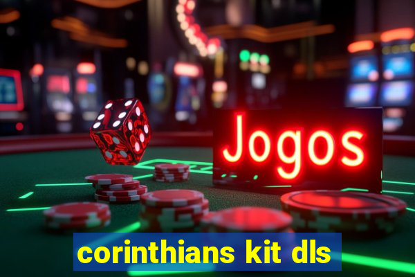 corinthians kit dls